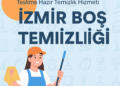 İzmir Boş Ev Temizliği | Teslime Hazır Temizlik Hizmeti