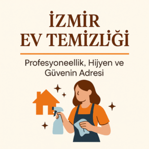 İzmir Ev Temizliği - izmirkonaktemizlik.com.tr