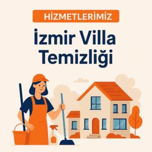İzmir Villa Temizliği